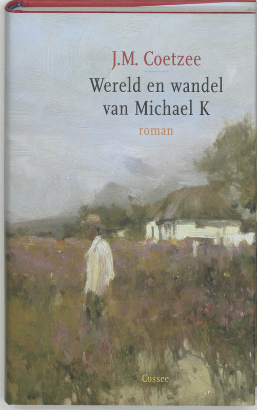 Omslag van boek: Wereld en wandel van Michael K