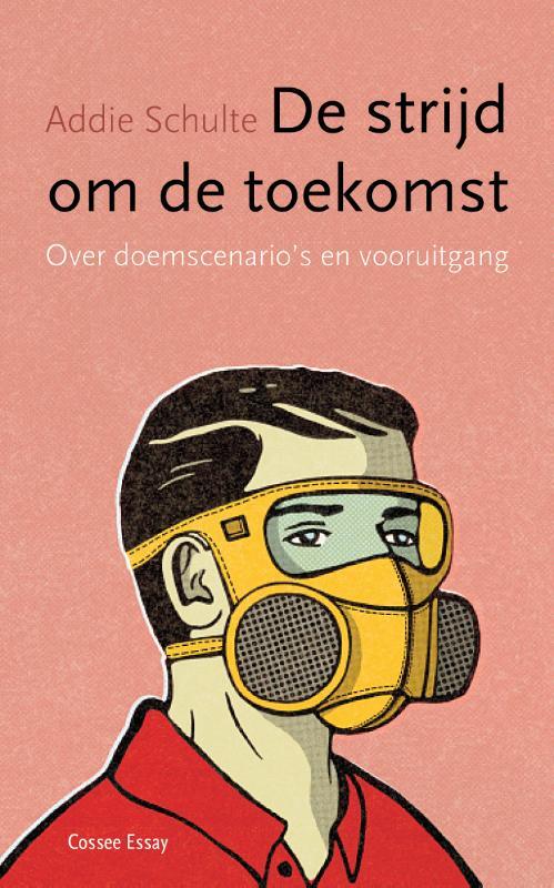 Omslag van boek: De strijd om de toekomst