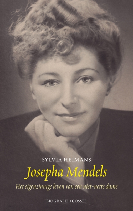 Bookcover: Josepha Mendels; the Willful Life of a Not So Decent Lady